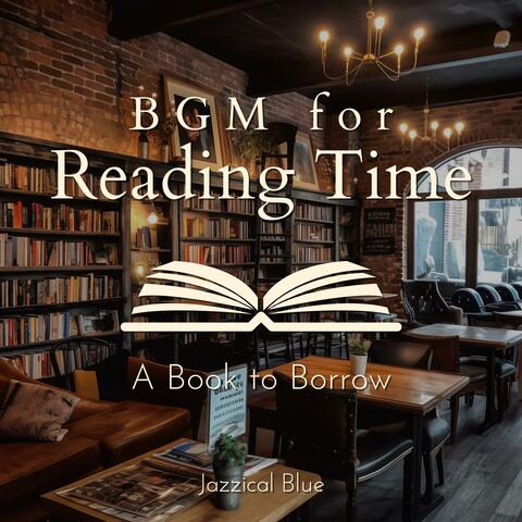 BGM for Reading Time A Book to Borrow