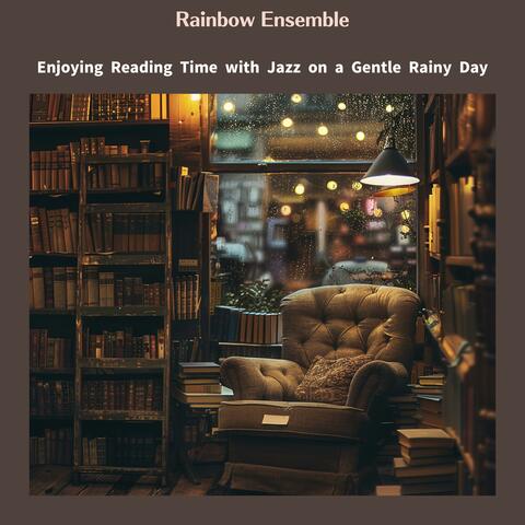 Enjoying Reading Time with Jazz on a Gentle Rainy Day