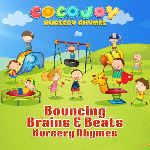 Bouncing Brains & Beats Nursery Rhymes
