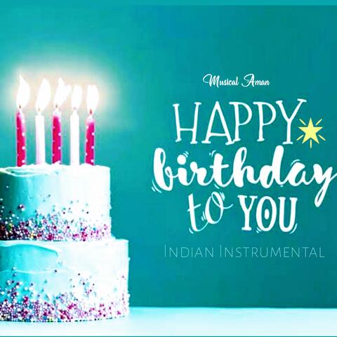 Happy Birthday Indian