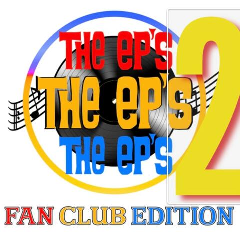 THE EP'S FAN CLUB EDITION 2