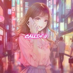 Callin' U