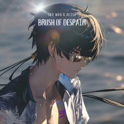 Brush Of Despair