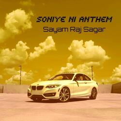 Soniye Ni Anthem