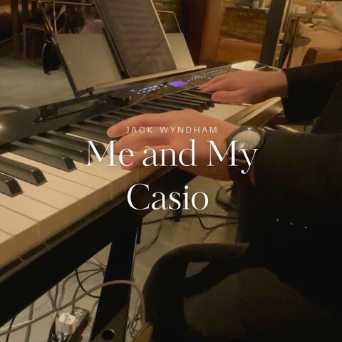 Me and My Casio