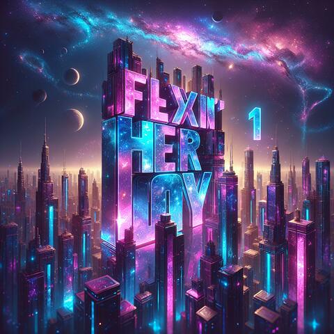 Flexin' Her Way 1