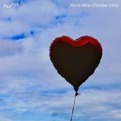 You're Mine (October 24th)