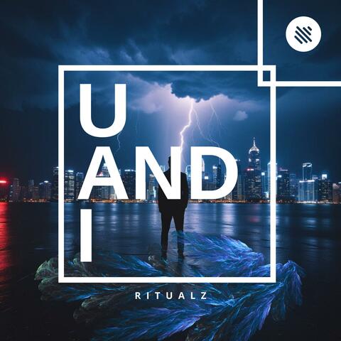 U AND I