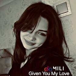 Given You My Love