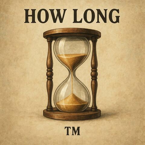 How Long