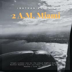 2 A.M. Miami