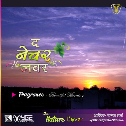 Fragrance - Beautiful Morning
