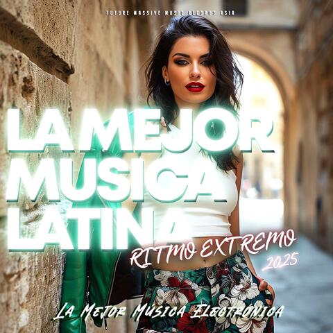 La Mejor Música Latina: Ritmo Extremo 2025