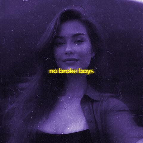 no broke boys