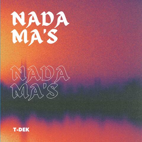 NADA MA´S