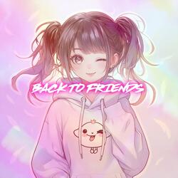 Back To Friends