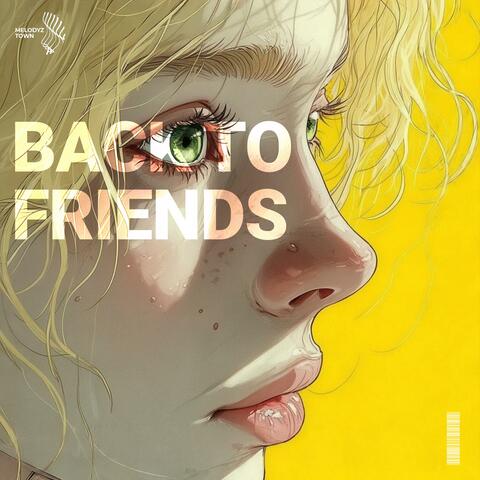 back to friends