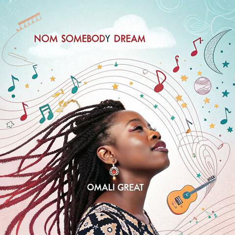 Nom Somebody Dream