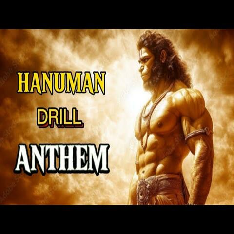 Hanuman Drill Anthem