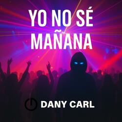 Yo No Sé Mañana