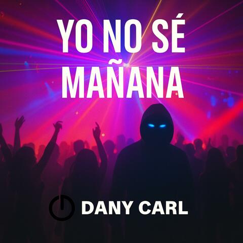 Yo No Sé Mañana