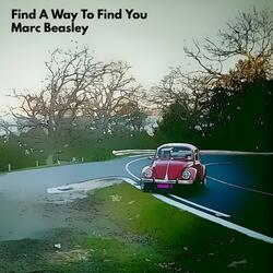 Find A Way To Find You