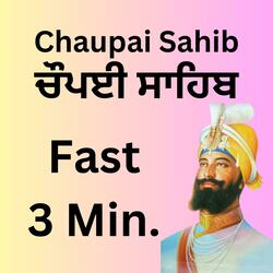 Chaupai Sahib Path Full Fast 3 Minutes