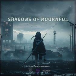 Shadows of Mournful