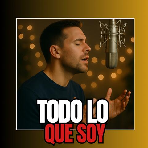 Todo lo que soy
