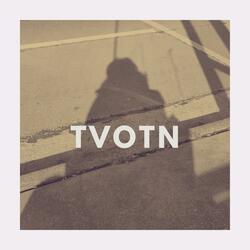 Intro to TVOTN