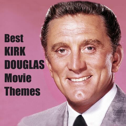 Best KIRK DOUGLAS Movie Themes