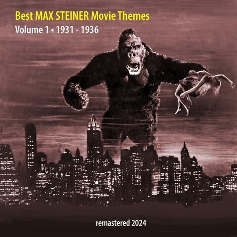 Best MAX STEINER Movie Themes Vol. 1