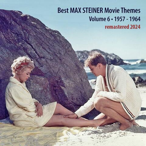 Best MAX STEINER Movie Themes, Vol. 6