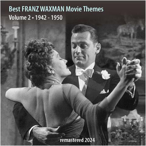 Best FRANZ WAXMAN Movie Themes Vol. 2