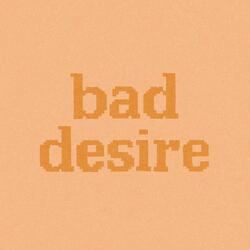 Bad Desire (With or Without You)