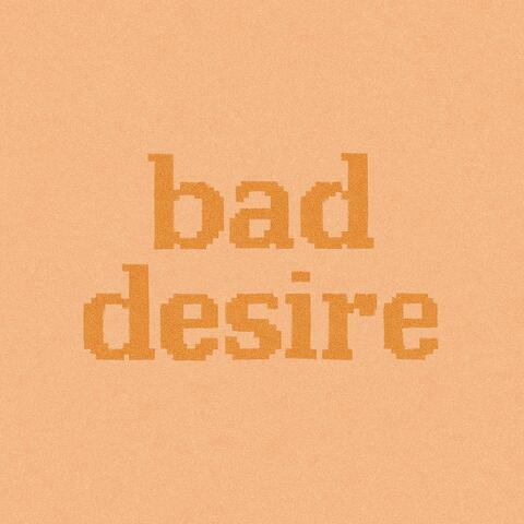 Bad Desire (With or Without You)
