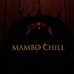 mambo ch1ll