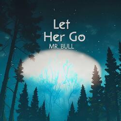 Let Her Go