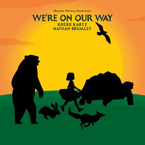 We're on Our Way (Original Novella Soundtrack)
