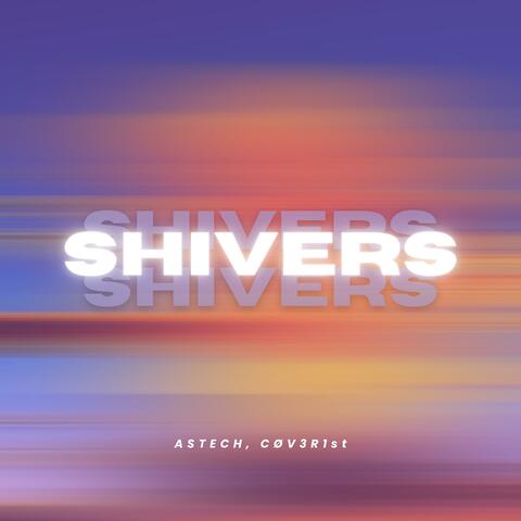 Shivers