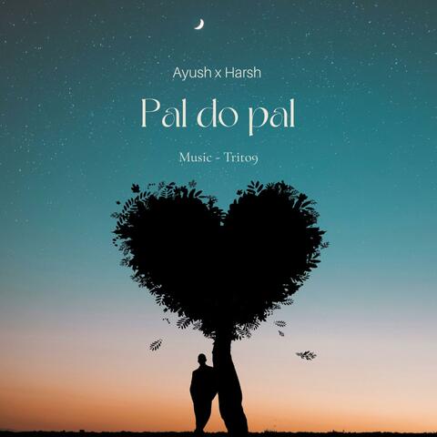 Pal Do Pal (feat. Harsh)