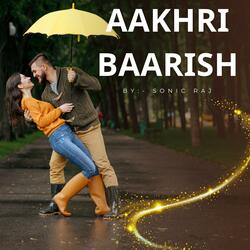 Aakhri Baarish
