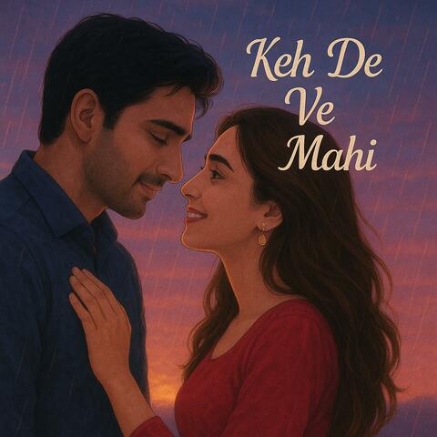 KEH DE MAAHI