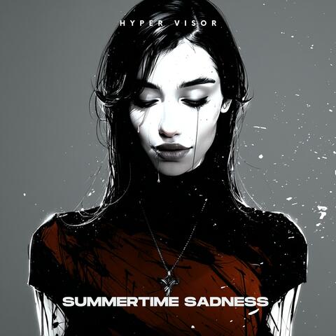 Summertime Sadness