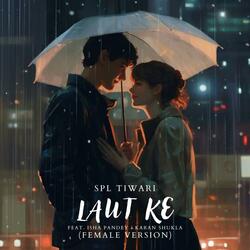 Laut Ke (feat. Isha Pandey & Karan Shukla)