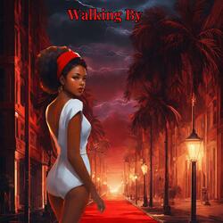 Walking By