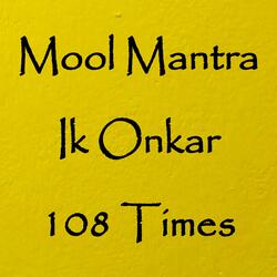 Ik Onkar Mool Mantra 108 Times