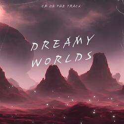 Dreamy Worlds