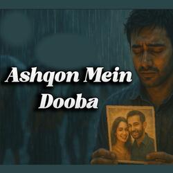 Ashqon Mein Dooba