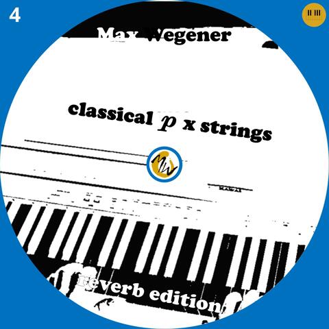 classical p x strings (reverb edition)